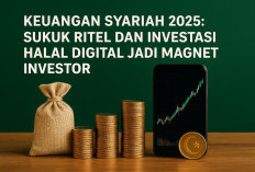 Keuangan Syariah 2025: Sukuk Ritel dan Investasi Halal Digital Jadi Magnet Investor