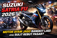 Suzuki Satria FU 2026: Motor Ayam Jago Bangkit Lagi atau Sulit Rebut Pasar?