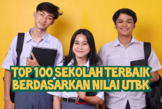 CEK! 100 Sekolah Terbaik Indonesia Berdasarkan Nilai UTBK, Data LTMPT Khusus SMA/Sederajat