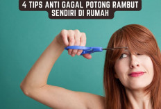 4 Tips Anti Gagal Potong Rambut Sendiri di Rumah 