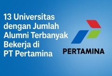 13 Universitas dengan Jumlah Alumni Terbanyak Bekerja di PT Pertamina