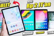 5 Rekomendasi Tablet Android 2 Jutaan Terbaik 2024, Ada Pilihanmu?