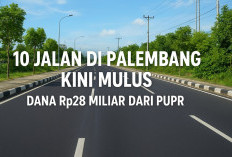 Daftar 10 Jalan di Palembang Kini Mulus Usai Dapat Dana Rp28 Miliar dari Kementerian PUPR