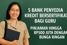 5 Bank Penyedia Kredit Bersertifikat bagi Guru: Pinjaman Hingga Rp500 Juta dengan Bunga Ringan