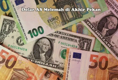 Dolar AS Melemah di Akhir Pekan, Sentimen Global Campur Aduk! Ini Dampaknya ke Rupiah & Pasar