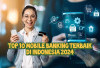 Berikut 10 M-Banking Terbaik Indonesia, Ayo Cek Bank Mana yang Paling Aman Transaksi Online!