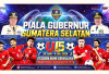 Piala Gubernur Sumsel 2026 Bergulir, 16 Tim Kabupaten dan Kota Siap Berebut Gelar Juara