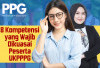 Jadi Bahan Ujian UKPPPG, Inilah 8 Kompetensi yang Harus Dikuasai Peserta PPG Tahap 3 