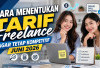 Cara Menentukan Tarif Freelance agar Tetap Kompetitif Juni 2026